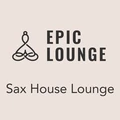 Epic Lounge - SAX HOUSE LOUNGE Radio Logo