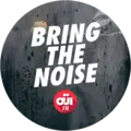 OUI FM BRING THE NOISE Radio Logo