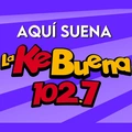 La Ke Buena Campeche - 102.7 FM - XHAC-FM - NCS (Núcleo Comunicación del Sureste) - Campeche, CM Radio Logo