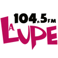 La Lupe (Chihuahua) - 104.5 FM - XHCHA-FM - Multimedios Radio - Chihuahua, Chihuahua Radio Logo